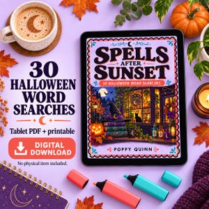 May include: A digital tablet displaying a book cover titled Spells After Sunset with 30 Halloween Word Searches by Poppy Quinn. The cover features a witch hat, books, and a pumpkin. Text includes 30 Halloween Word Searches and Digital Download.