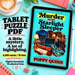 May include: A tablet displaying a digital puzzle PDF titled Murder on the Starlight Sleeper by Poppy Quinn. The cover features a train interior with an open suitcase and a scarf. Text includes A highlighting mystery, 6,000 names, one killer.
