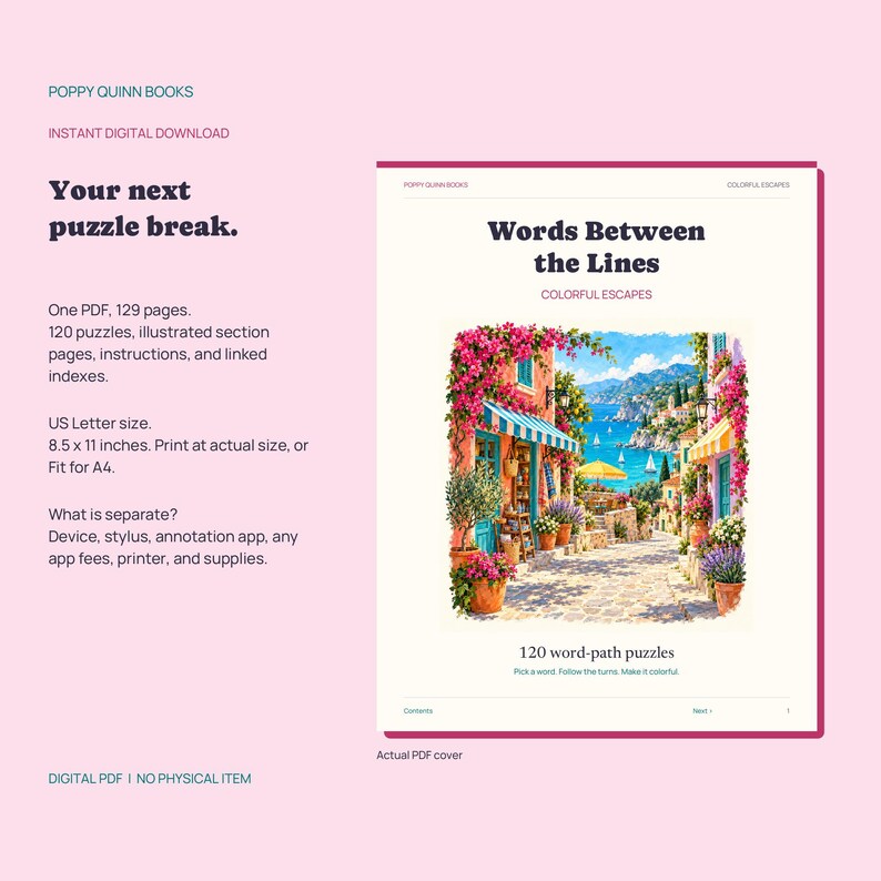 May include: A digital PDF puzzle book titled Words Between the Lines by Poppy Quinn Books. The cover features a colorful Mediterranean coastal scene with flowers, buildings, and a sea view. It contains 120 word-path puzzles in 8.5 x 11 inches.