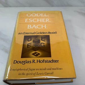 Gödel Escher Bach by Douglas R. Hofstadter | Vintage Hardcover with Dust Jacket | Basic Books | Sixth Printing