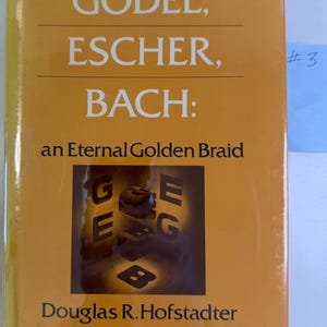 Gödel Escher Bach by Douglas R. Hofstadter | Vintage Hardcover with Dust Jacket | Basic Books | Sixth Printing