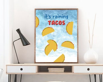kids teen gamers quote It's raining Tacos wall art 8 by 10 print at home digital file gaming