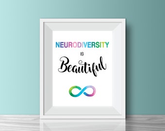 Neurodiversity is BEAUTIFUL equality Autism spectrum wall art 8 by 10 print at home digital file