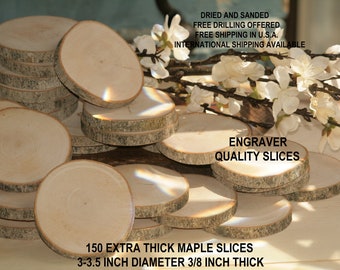 150 ENGRAVER Quality WOOD Slices-LOW Blemish-3 to 3.5 Inch Dia-3/8 Inch Thick-Completely Dried-Lightly Sanded-Nice Bark Retention