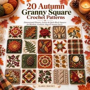 Pode incluir: Uma capa de livro intitulada 20 Autumn Granny Square Crochet Patterns de Elaris Crochet, apresentando uma grade de vinte designs de quadrados de crochê com motivos sazonais como flores, folhas, pinhas, trigo e padrões xadrez em tons de outono.