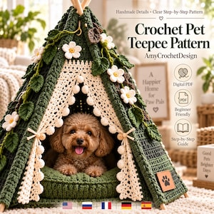 May include: A crochet pet teepee pattern featuring a dark green tent adorned with white flowers and green leaves, containing a small brown dog. The text reads Crochet Pet Teepee Pattern, AmyCrochetDesign, Digital PDF, Beginner Friendly, Step-by-Step Guide.