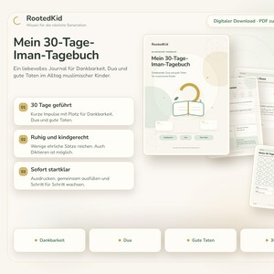 Op de afbeelding: Een digitaal 30-dagen dagboek getiteld Mein 30-Tage-Iman-Tagebuch van RootedKid. De set bevat printbare pagina's met prompts voor dankbaarheid, gebed en goede daden, uitgevoerd in een lichtbeige kleurenpalet met gouden en groene accenten.
