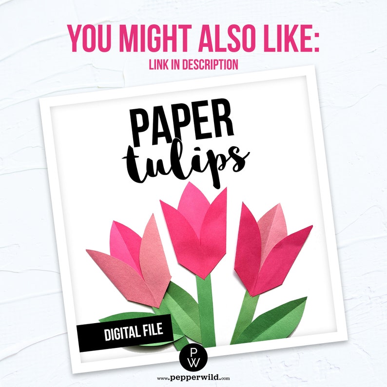 May include: Digital file download for a paper craft project featuring three pink paper tulips with green stems and leaves. The text "PAPER tulips" is written in black cursive font on a white background.