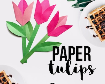 Paper Flowers Tulip Instructions Template // Quick, Easy DIY Kid Flowers for Mom, Grandma's Birthday, Teacher Idea // Printable Download