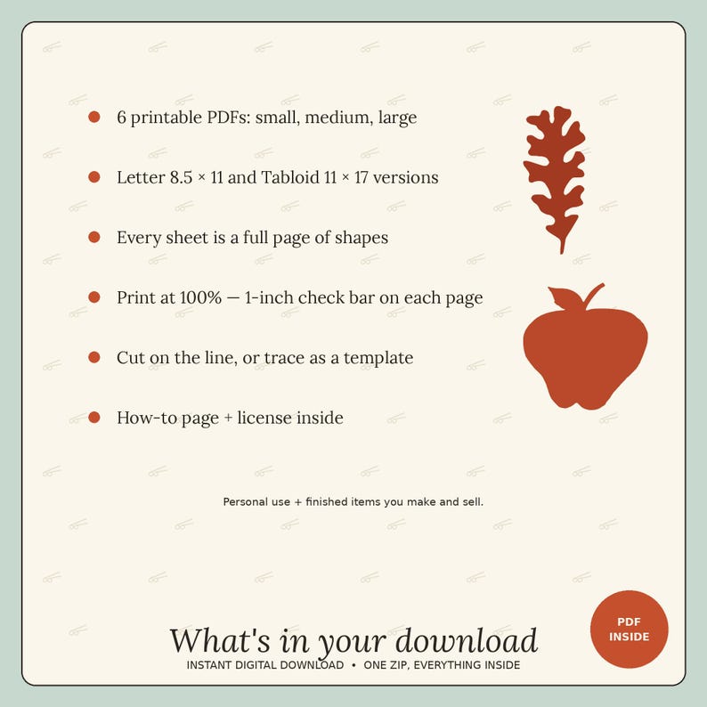 May include: A digital download information sheet featuring a rust-colored oak leaf and apple silhouette. Text includes: 6 printable PDFs: small, medium, large; Letter 8.5 x 11 and Tabloid 11 x 17 versions; 1-inch check bar; How-to page + license inside.