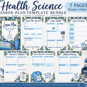 May include: A Health Science lesson plan template bundle featuring seven printable and fillable PDF pages. The design includes blue floral borders, medical icons like a stethoscope and scrubs, and organized sections for lesson details, procedures, and planning.
