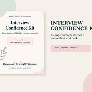 Puede incluir: Un cuaderno de trabajo imprimible de 16 páginas Interview Confidence Kit con texto verde oscuro sobre un fondo crema. La portada incluye el texto "Interview Confidence Kit", "A step-by-step workbook for your next opportunity" y "Prepare today for a brighter tomorrow."