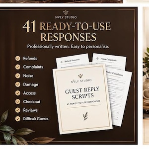 May include: A dark brown digital graphic featuring the text 41 READY-TO-USE RESPONSES and NVLY STUDIO. A list includes Refunds, Complaints, Noise, Damage, Access, Checkout, Reviews, and Difficult Guests. White document pages show Guest Reply Scripts.