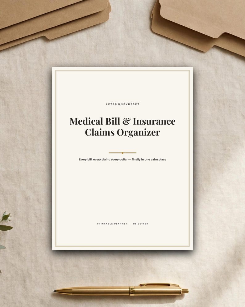 May include: A cream-colored document titled Medical Bill & Insurance Claims Organizer with the text Letsmoneyreset at the top and the subtitle Every bill, every claim, every dollar&mdash;finally in one calm place, labeled as a Printable Planner - US Letter.