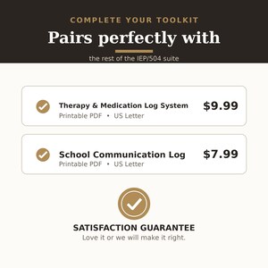 May include: A digital graphic featuring the text COMPLETE YOUR TOOLKIT Pairs perfectly with the rest of the IEP/504 suite. It lists a Therapy & Medication Log System and a School Communication Log as printable PDF US Letter documents.
