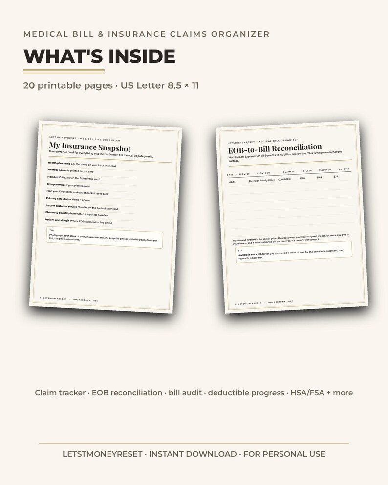 May include: A medical bill and insurance claims organizer featuring 20 printable pages in US Letter 8.5 x 11 size. The document includes sections for My Insurance Snapshot and EOB-to-Bill Reconciliation, with fields for tracking claims, bills, and audits.
