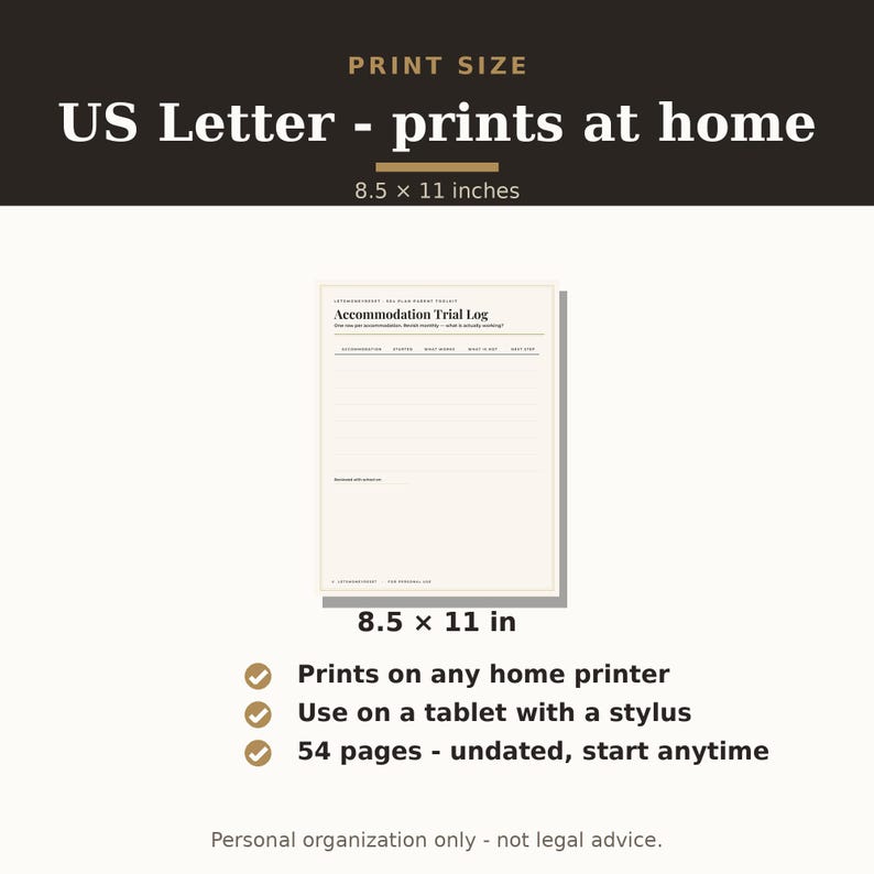 May include: A digital Accommodation Trial Log template on a cream background with black text. The document measures 8.5 x 11 inches. Features include printing on home printers, tablet compatibility with a stylus, and 54 undated pages for organization.