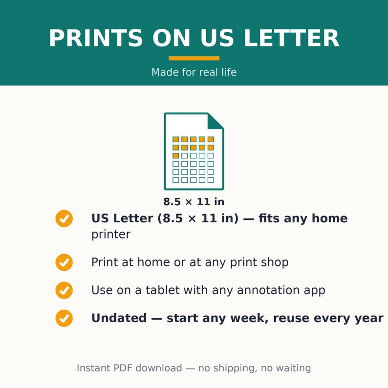 May include: A digital graphic with the text PRINTS ON US LETTER and Made for real life. It features a document icon with an 8.5 x 11 in label and a list of features including US Letter 8.5 x 11 in, print at home, tablet use, and undated format.