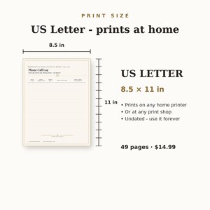 May include: A printable US Letter phone call log sheet measuring 8.5 by 11 inches. The document features a header labeled Phone Call Log, columns for date, time, who, dept, what was said, and next steps, with horizontal lines for notes.