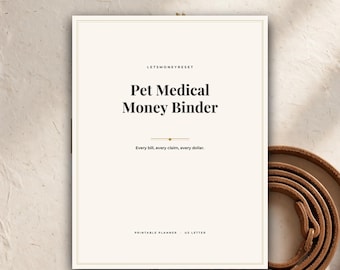 Pet Medical Money Binder | Insurance Claim Tracker, Vet Bill Organizer (Printable PDF)