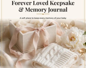 Baby Loss Journal Printable, Miscarriage Keepsake Journal, Pregnancy Loss Remembrance Book, Forever Loved Memory Journal