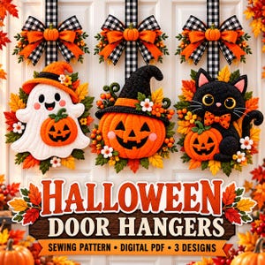 May include: Three Halloween door hangers featuring a white ghost, a jack-o'-lantern, and a black cat, each adorned with autumn leaves, berries, and a black and white checkered bow. The text reads HALLOWEEN DOOR HANGERS SEWING PATTERN DIGITAL PDF 3 DESIGNS.