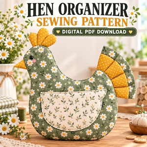 Chicken Sewing Pattern PDF, Hen Organizer with Wing Pocket, Farmhouse Fabric Decor, A4 Letter A0 Projector Digital Download