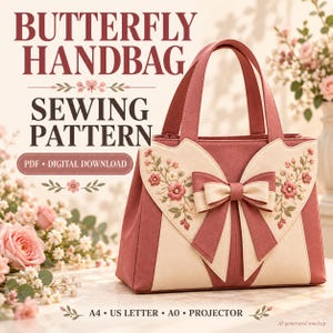 May include: A digital sewing pattern for a butterfly handbag, featuring text that reads BUTTERFLY HANDBAG SEWING PATTERN, PDF DIGITAL DOWNLOAD, and A4 US LETTER A0 PROJECTOR. The handbag is dusty rose and cream with embroidered floral details and a bow.