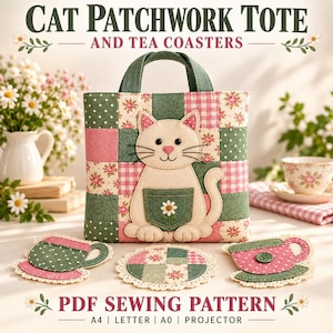 May include: A patchwork tote bag featuring a central cream-colored cat applique with a green pocket and daisy detail. The bag is surrounded by three fabric tea-themed coasters. Text reads: CAT PATCHWORK TOTE AND TEA COASTERS PDF SEWING PATTERN.