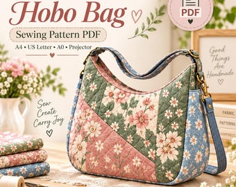 Könnte beinhalten: Eine Hobo-Tasche mit einem gesteppten floralen Patchwork-Design in Rosa-, Grün- und Blautönen. Die Tasche hat einen Schulterriemen und Metallbeschläge. Der Text auf dem Bild lautet: Floral Patchwork Hobo Bag, Sewing Pattern PDF, A4, US Letter, A0, Projector, Sew Create Carry Joy.
