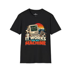 Het werkt op mijn machine T-shirt | Grappig programmeursshirt, retro computershirt, cadeau voor softwareontwikkelaars