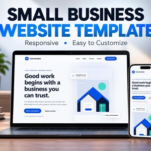 Peut inclure: Un modèle de site web pour petite entreprise affiché sur un écran d'ordinateur portable et un smartphone. L'interface présente une image de marque bleue et blanche avec le texte "Good work begins with a business you can trust".