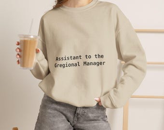 Assistant to the Gregional Manager Sweatshirt | Funny Office Crewneck