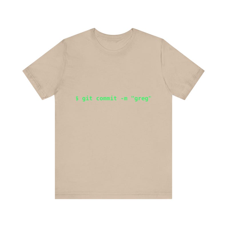 Git Commit Greg T-Shirt | Funny Programmer Shirt, Software Developer Gift, Coding Humor Tee image 4