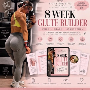 Puede incluir: Una guía de programa de fitness digital de 8 semanas para el desarrollo de glúteos que incluye plan de entrenamiento, guía nutricional y seguimiento de progreso. El gráfico promocional muestra texto como Fight For Life Fitness y 8 Week Glute Builder.