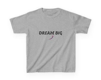 Dream Big Kids T-Shirt | Little Fearless Leader Youth Tee | Inspirational Girls Shirt