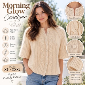 May include: A beige knit cardigan knitting pattern titled Morning Glow Cardigan. Features include a round neckline, cable knit details, a button front, I-cord bands, and ribbed sleeves. The digital pattern is available in sizes XS through XXXL.