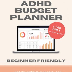 May include: A digital ADHD budget planner displayed on a laptop screen with charts and tables. The text reads PREMIUM BESTSELLER, ADHD BUDGET PLANNER, 1 TAB ONLY NO SETUP NEEDED, BEGINNER FRIENDLY, INSTANT DOWNLOAD ON EXCEL AND GOOGLE SHEETS.