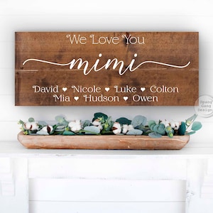 Mother&#39;s Day Gift Mimi | Personalized Mimi Sign | ADD KIDS NAMES | Mothers Day Gift Grandma | Personalized Gift Grandma | Mimi | Grammy