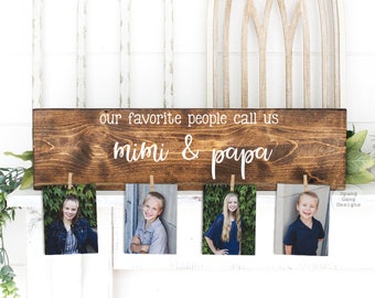 Christmas Gift for Mimi & Papa Gift | Our Favorite People Call Us...| Photo Holder | Grandparent Gift | Personalized | Birthday Mother's Day