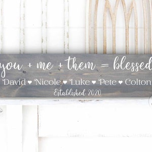 You + Me + Them = Blessed •You Plus Me Plus Them • This Is Us • You Plus Me Name Sign for Blended Family • Adoption Gift for Blended Family