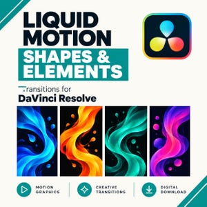 May include: A digital graphic featuring the text LIQUID MOTION SHAPES & ELEMENTS transitions for DaVinci Resolve. It displays four vertical panels showing abstract flowing liquid patterns in blue, orange, teal, and pink, with a DaVinci Resolve icon.