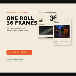 Op de afbeelding: Een bewerkbaar Canva-fotodagboek-sjabloon getiteld One Roll 36 Frames. Het ontwerp heeft een crèmekleurige achtergrond met zwarte tekst, inclusief de zinnen One Roll, 36 en The Keeper. Het bevat een lay-out van 16 pagina's in A4 en US Letter-formaat.