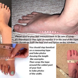 May include: Instructions on how to measure your feet for custom shoe sizing. The image shows a person measuring their foot with a tape measure. The text reads: "Please send us your feet measurements to be sure of sizing. It's important to step right on number 0 or the end of the tape. We should see both the heel end and tiptoe on the numbers. You should step barefoot on a measuring tape and take photos showing the length like examples. Then wrap the tape around the widest part of your foot to take photos of the width."