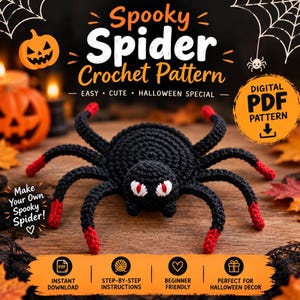 May include: A black crocheted spider with eight legs featuring red tips and white eyes with red pupils. The image includes text: Spooky Spider Crochet Pattern, Easy, Cute, Halloween Special, Digital PDF Pattern, Make Your Own Spooky Spider.
