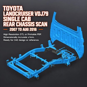 May include: A bright blue 3D scan of a Toyota Landcruiser VDJ79 single cab rear chassis from 2007 to August 2016. The text reads: TOYOTA LANDCRUISER VDJ79 SINGLE CAB REAR CHASSIS SCAN 2007 TO AUG 2016. High Resolution STL or Printable PDF. Dimensionally Accurate ±1mm.