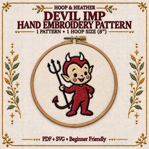 May include: A hand embroidery pattern featuring a cartoon devil imp holding a pitchfork, stitched in red and tan on white fabric within an 8-inch wooden hoop. The text reads Hoop & Heather Devil Imp Hand Embroidery Pattern 1 Pattern 1 Hoop Size (8") PDF + SVG Beginner Friendly.