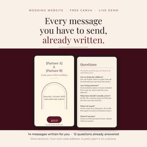 May include: A digital wedding website template displayed on two smartphone screens against a dark maroon background. The text reads: Every message you have to send, already written. The screens show invitation details, an RSVP button, and a FAQ section.