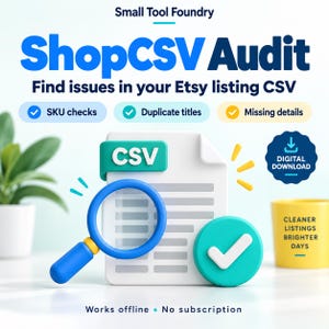 Peut inclure: Un graphique numérique intitulé Small Tool Foundry ShopCSV Audit pour les fichiers CSV Etsy. Il présente une icône de document blanc avec un onglet CSV vert, une loupe bleue, une icône de coche turquoise et une tasse jaune avec du texte.