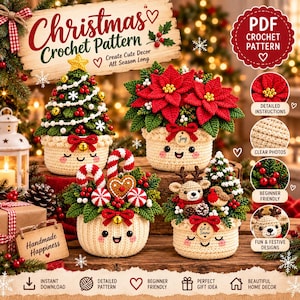 May include: A digital PDF crochet pattern advertisement featuring four crocheted Christmas decorations: a tree, a poinsettia, a candy cane arrangement, and a reindeer with a bird. Each item sits in a cream-colored pot with a smiling face.